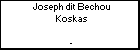 Joseph dit Bechou Koskas